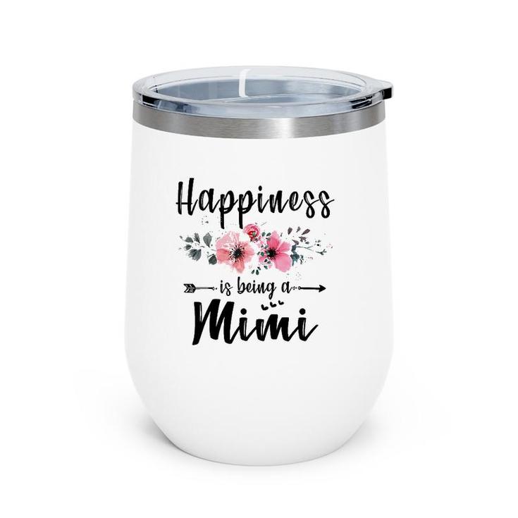 Happiness Is Being A Mimi  Mother's Day Gift Wine Tumbler