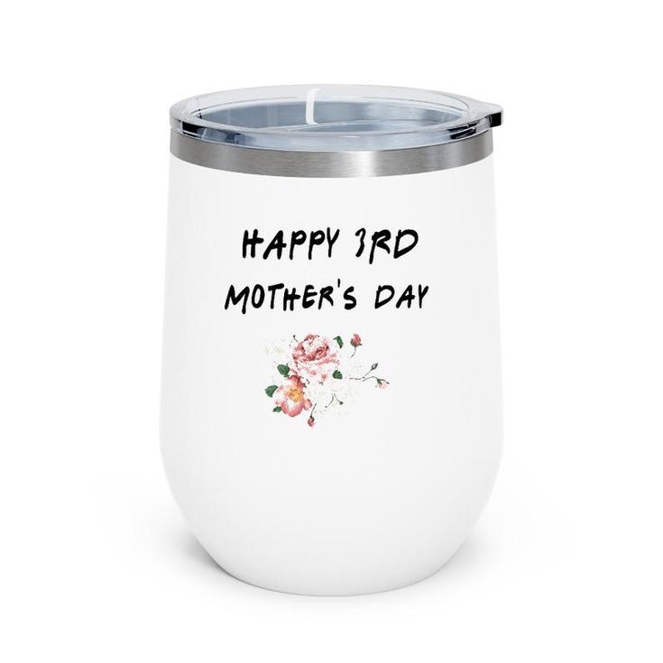 Happy 3Rd Mothers Day Wine Tumbler