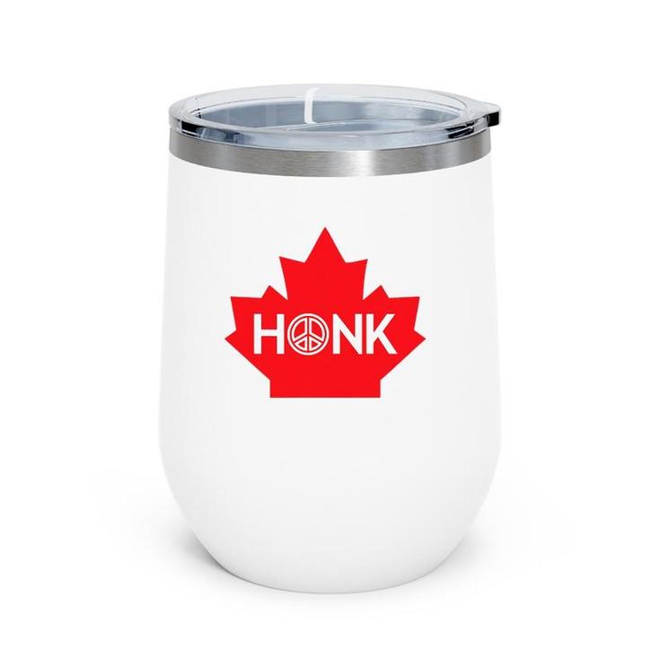 Honk For Canada Honk For Peace Wine Tumbler