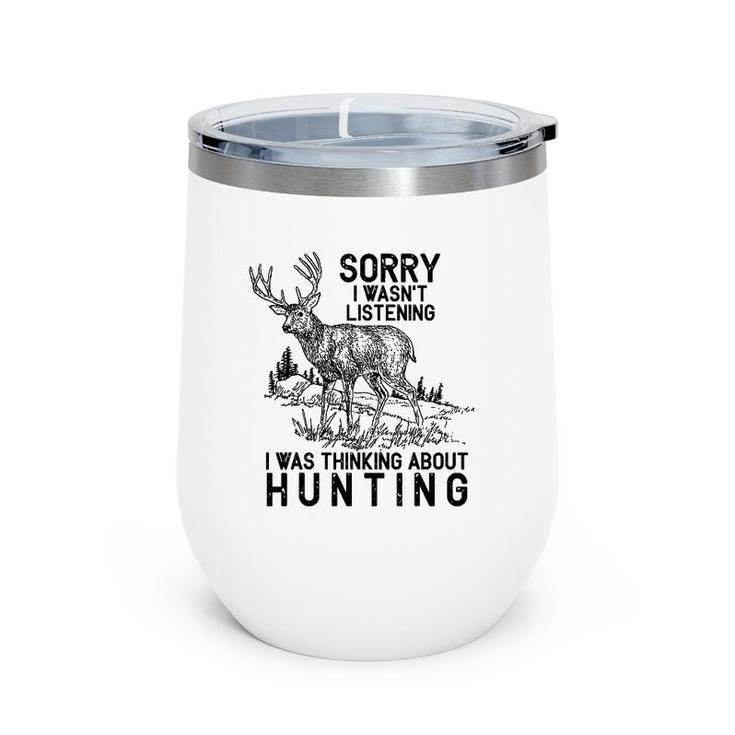 Hunting - Deer Funny Quote Hunter Gift Wine Tumbler Hunting - Deer Funny Quote Hunter Gift Wine Tumbler