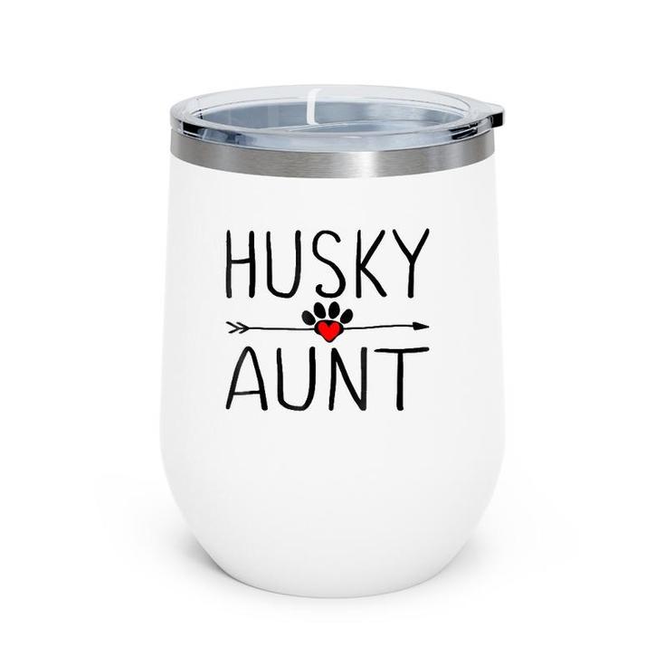 Husky Aunt Funny Dog Lover Auntie Gift For Mothers Day Wine Tumbler