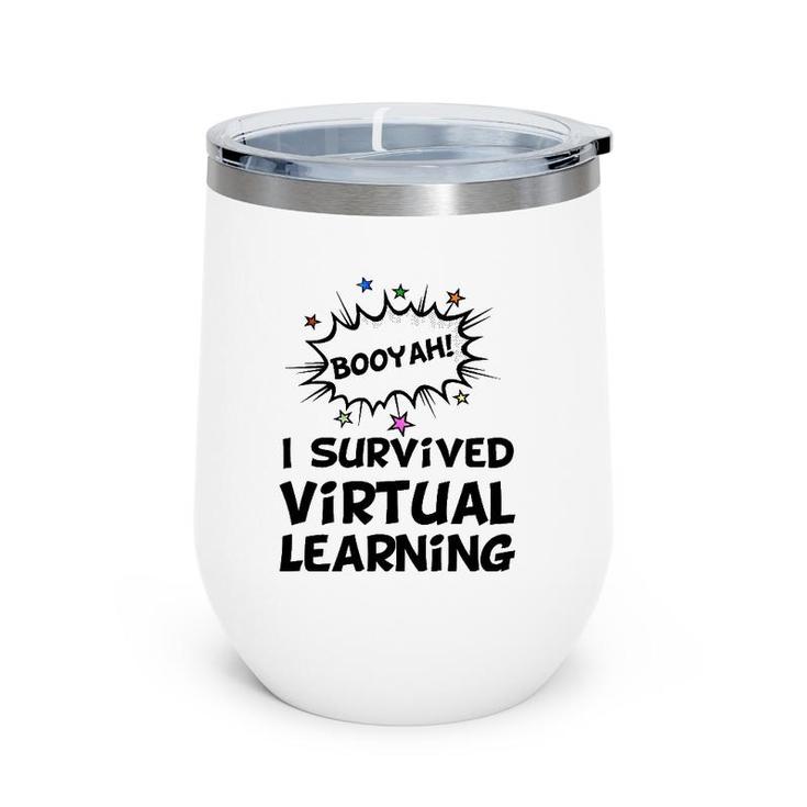 I Survived Virtual Learning End Of Year Remote Teacher Funny Wine Tumbler