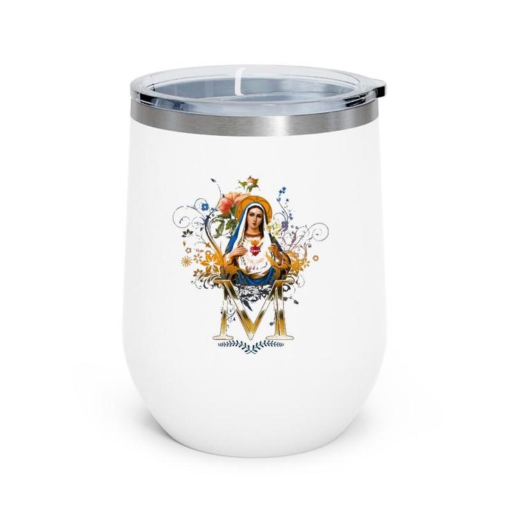 Immaculate Heart Of Mary Our Lady Blessed Mother Catholic Wine Tumbler