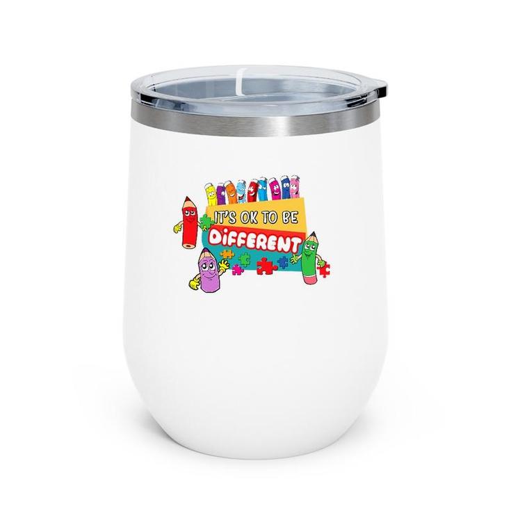 It's Ok To Be Different Autism Awareness Happy Crayons Wine Tumbler