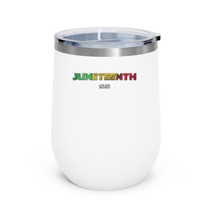 Juneteenth 1865 African Colors Celebration Of Freedom Wine Tumbler