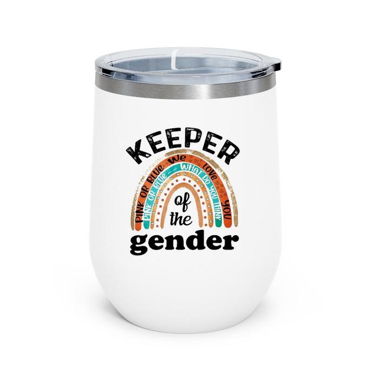 Keeper Of The Gender Rainbow Gender Reveal Baby Shower Wine Tumbler
