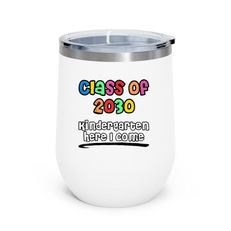 Kids Class Of 2030 Kindergarten Here I Come Colorful Youth Wine Tumbler