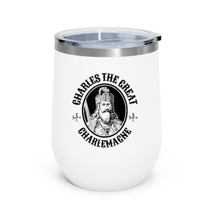 King Charles The Great Charlemagne Wine Tumbler