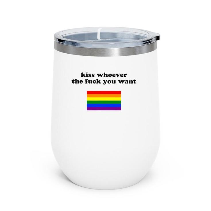 Kiss Whoever You Want Lgbtq Gay Pride Rainbow Flag Wine Tumbler