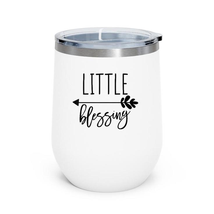 Little Blessing Cute Mother's Day Gift For Mom And Baby Wine Tumbler