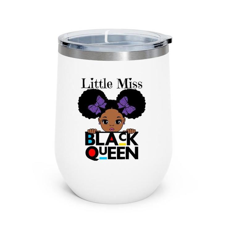 Little Miss Black Queen Melanin Brown Skin Girls Fun Cute Wine Tumbler