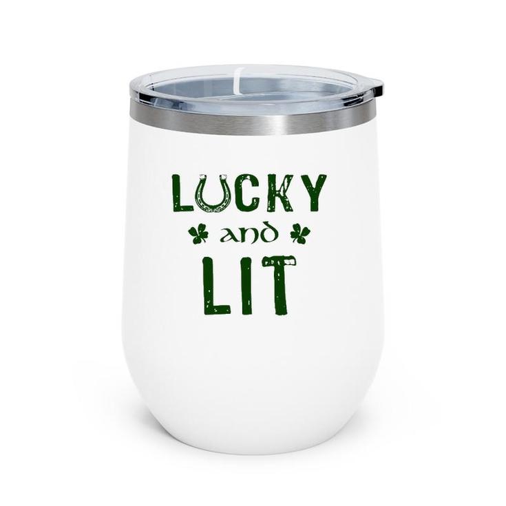 Lucky And Lit Funny St Patrick's Day Wine Tumbler