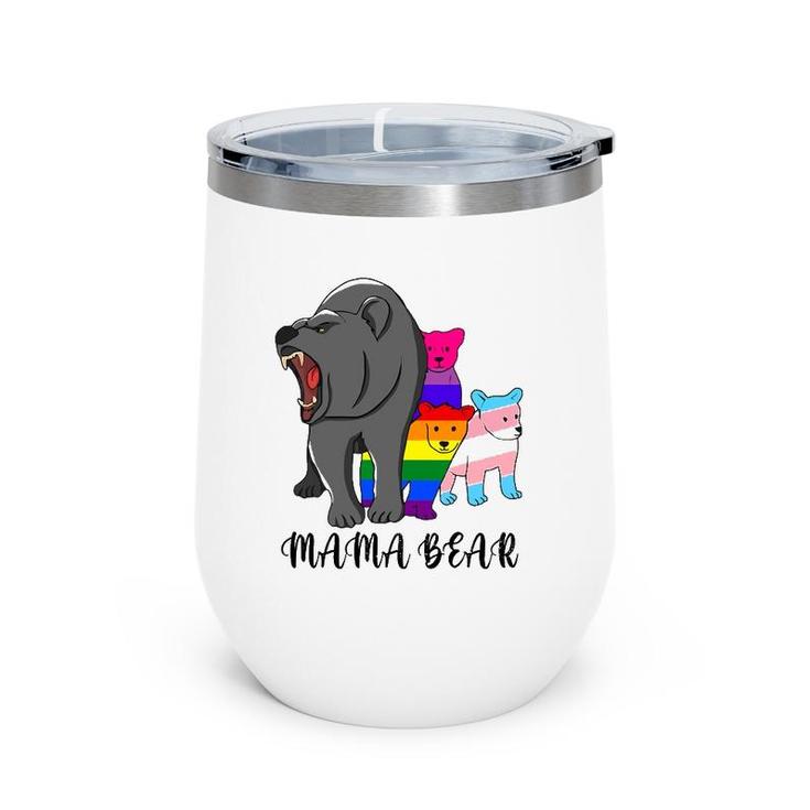 Mama Bear Lgbt Gay Trans Pride Support Lgbtq Parade Wine Tumbler