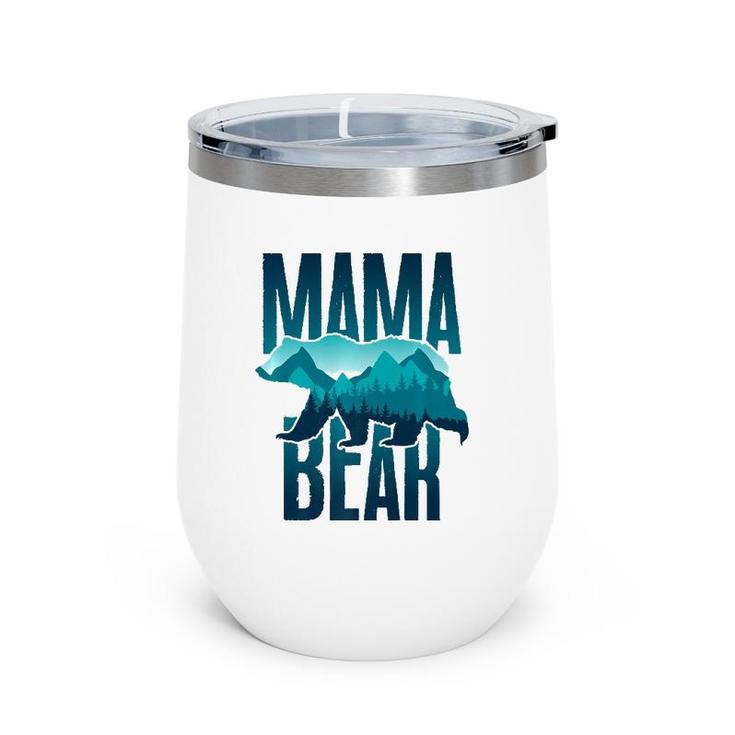 Mama Bear With Mountain And Forest Silhouette Wine Tumbler