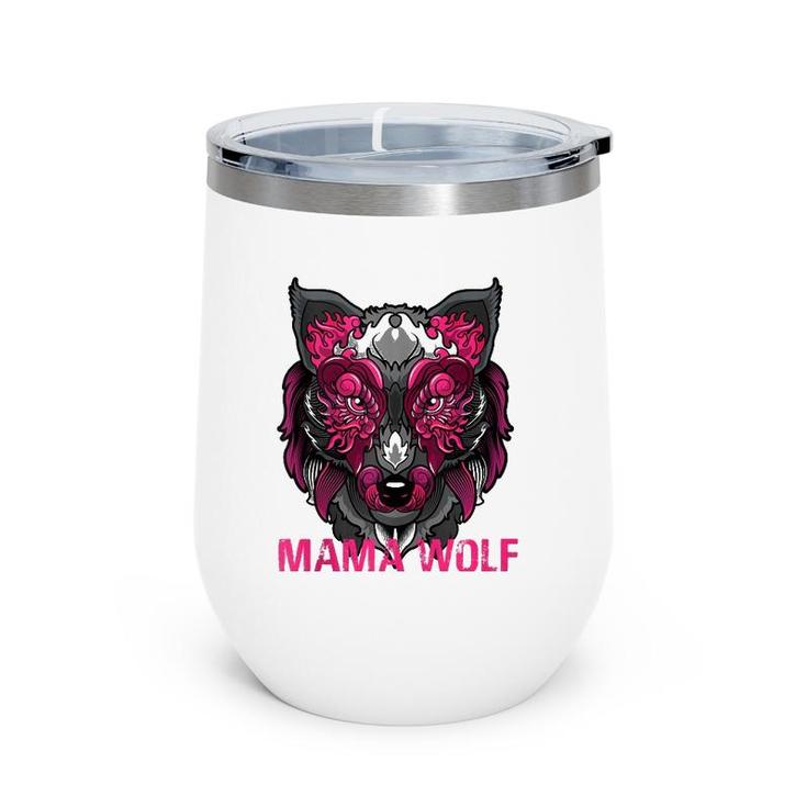 Mama Wolf Pink Mother's Day Gift Wine Tumbler