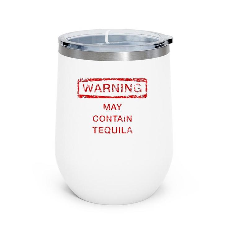 May Contain Tequila  Funny Cute Gift Cinco De Mayo  Wine Tumbler