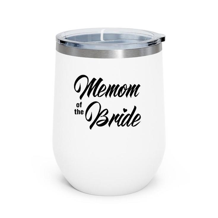 Memom Of Bride Wedding Party Matching Bridal Party White  Wine Tumbler