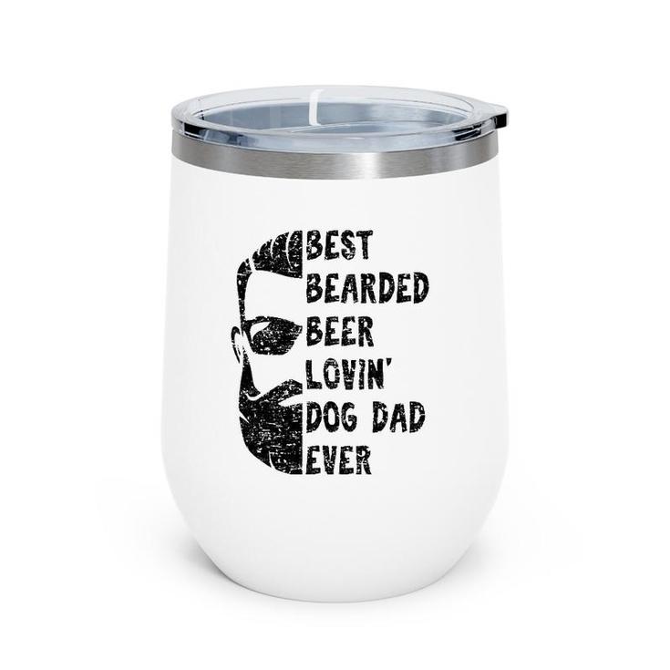 Mens Best Bearded Beer Lovin' Dog Dad Ever Gift For Man Wine Tumbler