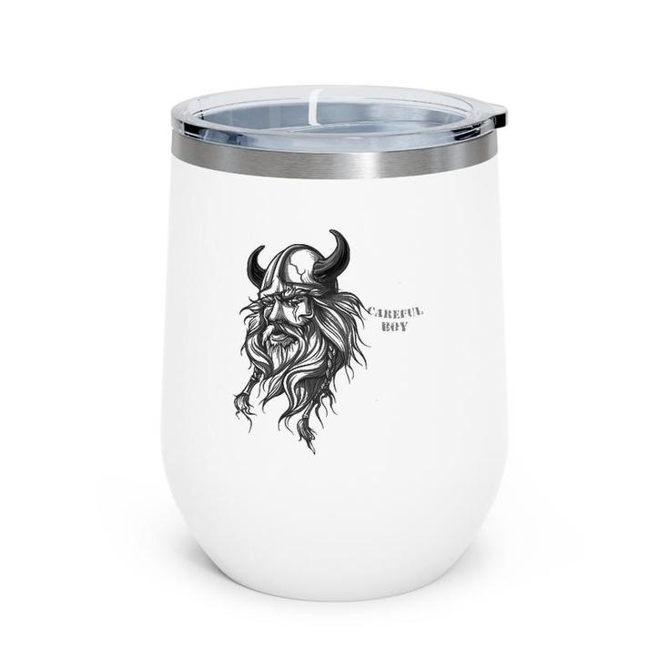 Mens Careful Boy I'm This Old For A Reason Viking Dad Wine Tumbler