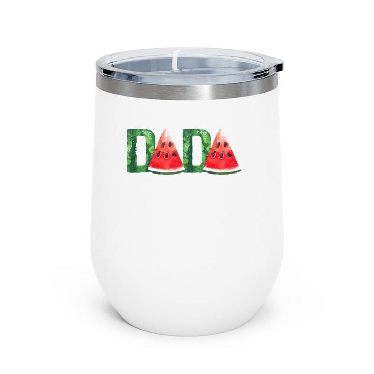 Mens Dada Watermelon Funny Summer Fruit Father's Day  For Dad Wine Tumbler