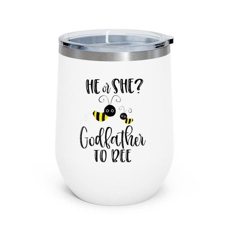 Mens Godfather What Will It Bee Gender Reveal He Or She Tee Wine Tumbler