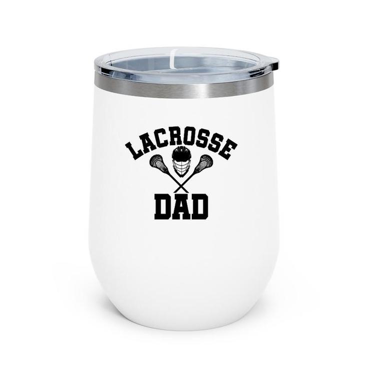 Mens Lacrosse Dad Lax Daddy  Father's Day Gift Wine Tumbler