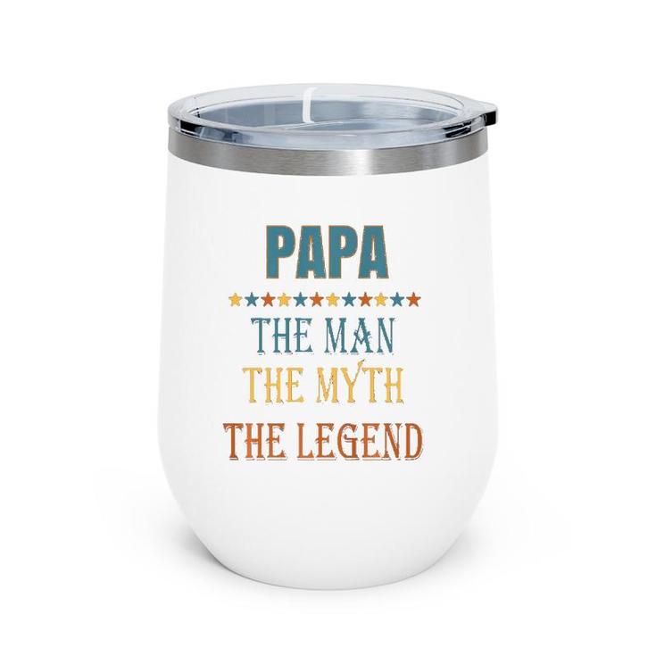 Mens Papa Man Myth Legend Funny Gift  Wine Tumbler