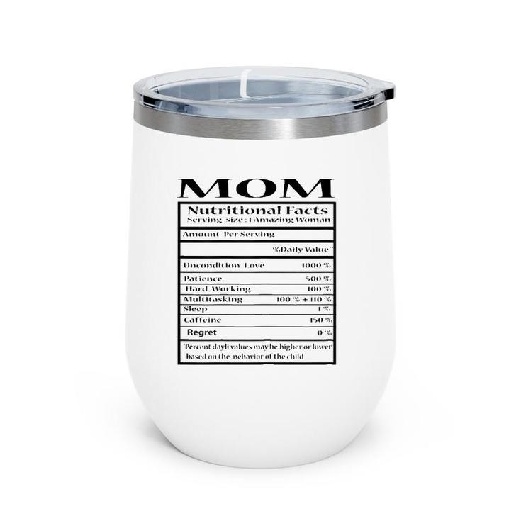 Mom Gift Funny Nutrition Facts For Mother's Day Wine Tumbler