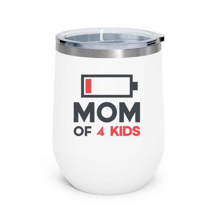 Mom Of 4 Kids Funny Mothers Day Gifts From Son Wine Tumbler