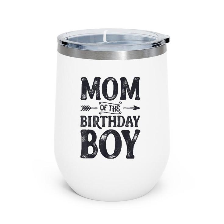Mom Of The Birthday Boy Funny Mother Mama Moms Women Gifts Wine Tumbler