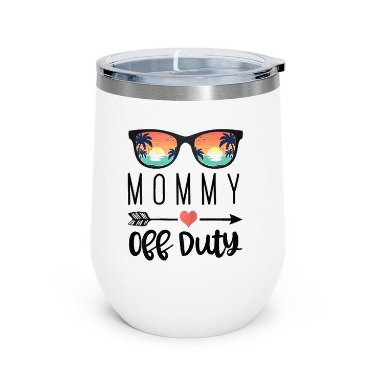 Mother Gift Sunglass Design Mommy Off Duty Wine Tumbler