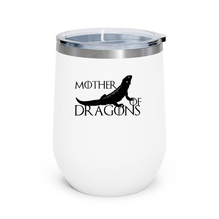 Mother Of Bearded Dragons Beardie Mom Reptile Pet Queen Gift Wine Tumbler