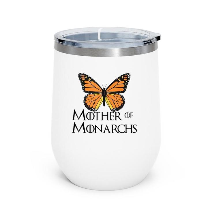 Mother Of Monarchs Milkweed Monarch Butterfly Gift Wine Tumbler