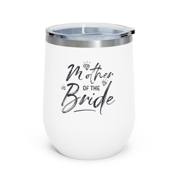 Mother Of The Bride Calligraphy For Wedding Party Wine Tumbler