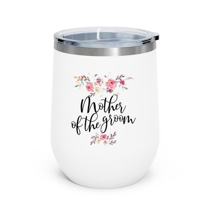 Mother Of The Groom Wedding Bridal Party Wine Tumbler