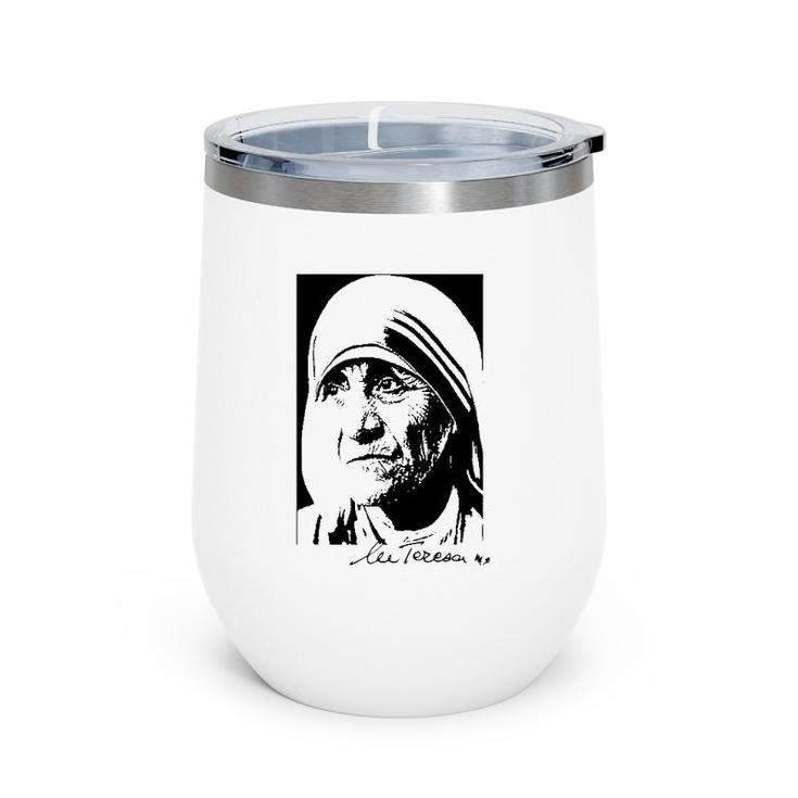 Mother Teresa De Calcutta Catholicism Wine Tumbler