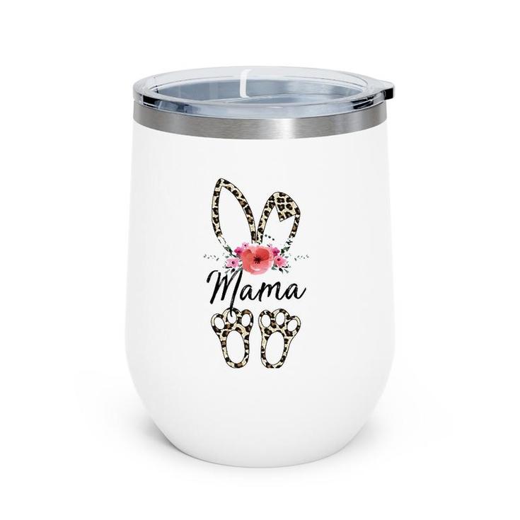 Mother's Day Easter For Mama Leopard Bunny Floral Wine Tumbler