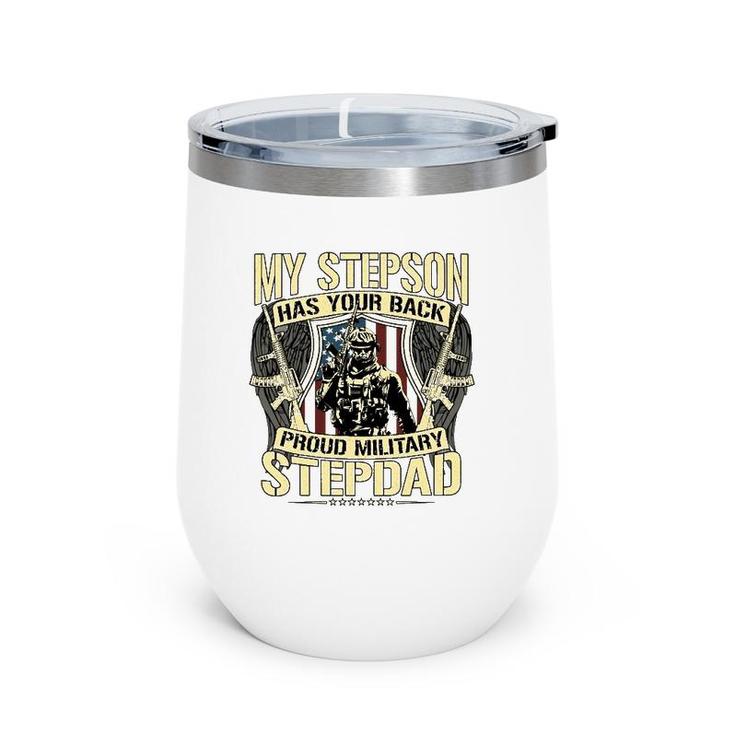 My Stepson Has Your Back Proud Military Stepdad Army Gift Wine Tumbler