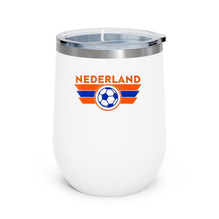 Nederland Jersey The Netherlands Soccer Voetbal Wine Tumbler