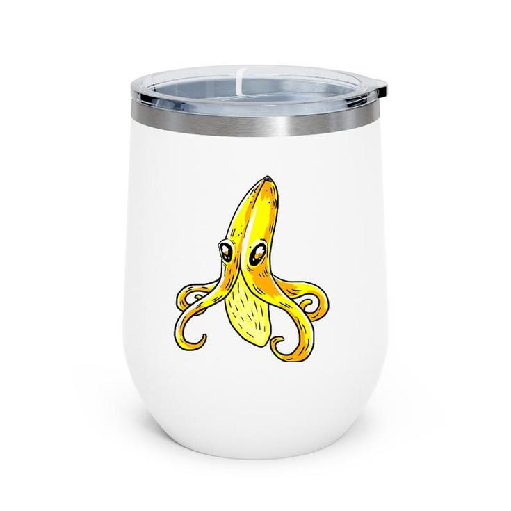 Octopus Banana Yellow Funny Humor Fruit Pun Lover Gift Wine Tumbler