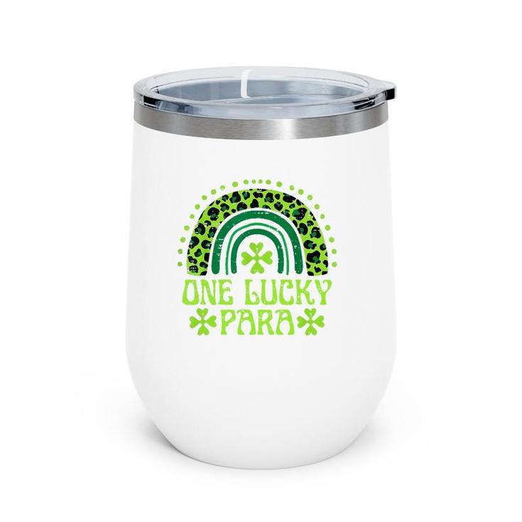 One Lucky Para Funny Family St Patrick's Day Rainbow Leopard Paraprofessional Gift Wine Tumbler