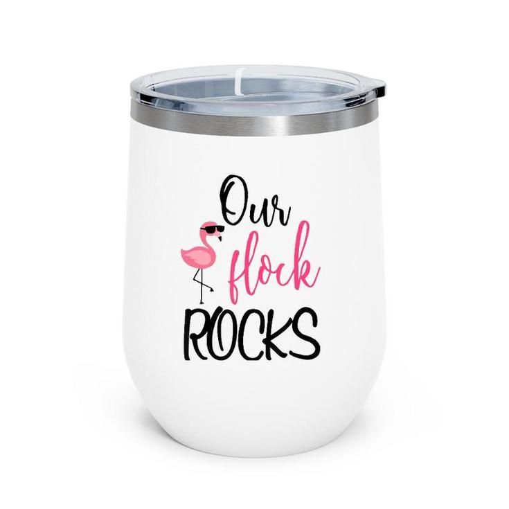 Our Flock Rocks Flamingo Mother's Day Gift Wine Tumbler