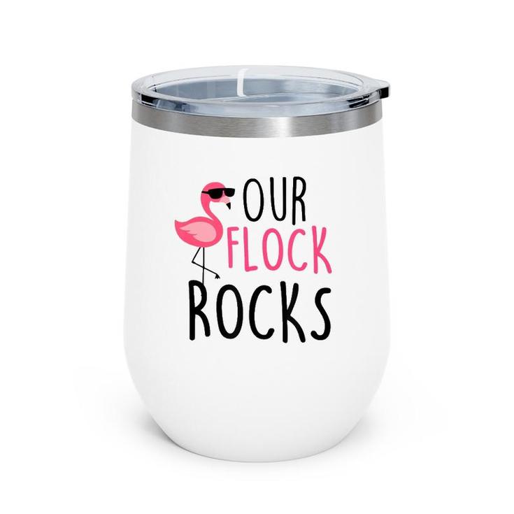 Our Flock Rocks Flamingo Mother's Day Teacher Gift Wine Tumbler