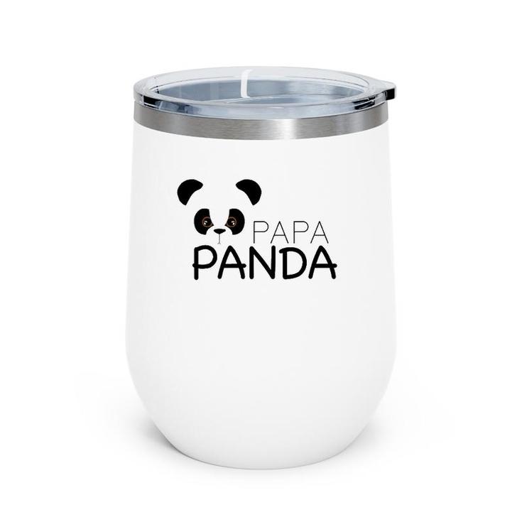 Papa Panda Panda Lover Proud Daddy Gift Wine Tumbler