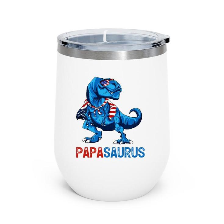 Papasaurusrex Dinosaur Papa Saurus 4Th Of July Men Daddy Wine Tumbler