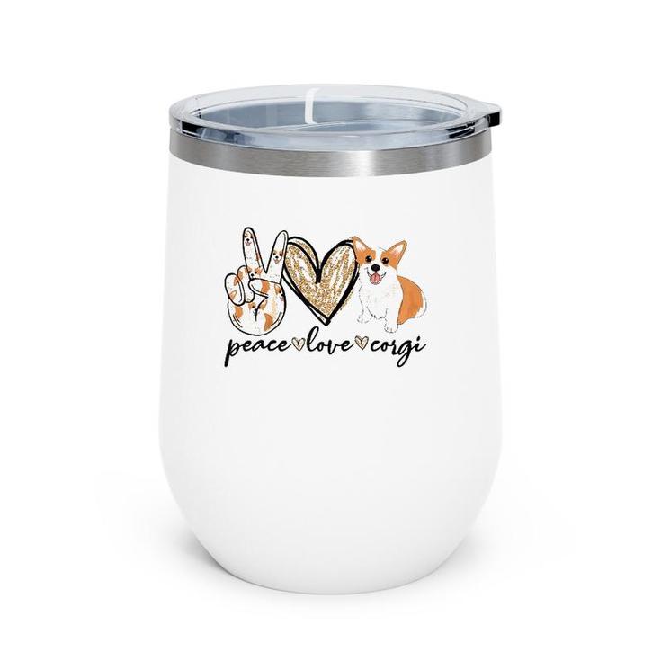 Peace Love Corgi Funny Dog Mom Mother's Day Gift Corgi Lover Raglan Baseball Tee Wine Tumbler