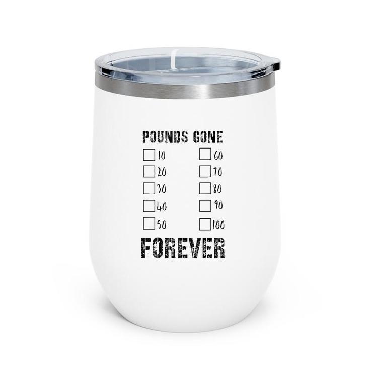 Pounds Gone Forever 10 To 100 Lbs Lost, Track The New You Wine Tumbler