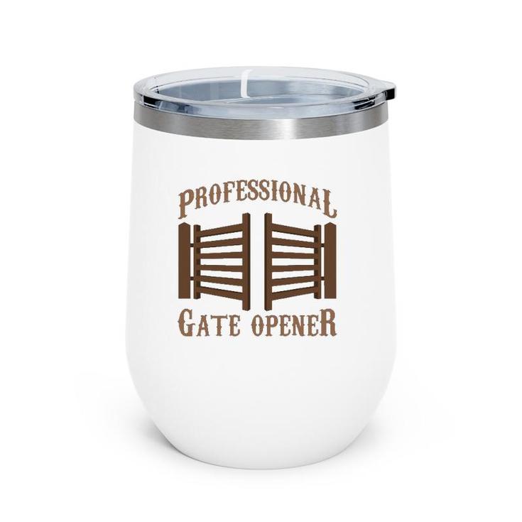 Professional Gate Opener Country Farmer Pasture Gate Wine Tumbler