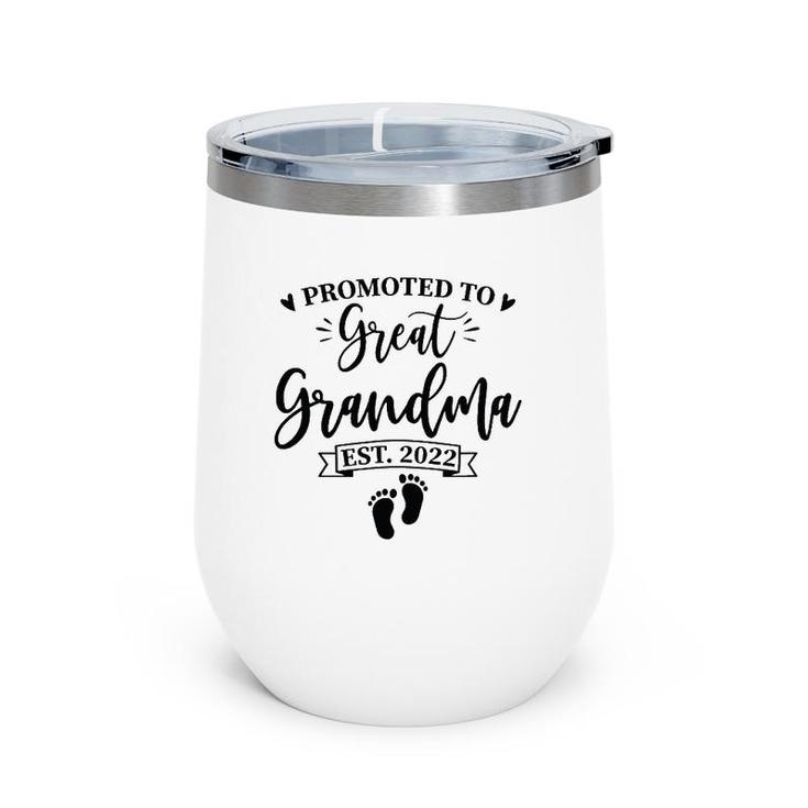Promoted To Great Grandma Est 2022 Great Grandmother Gift Wine Tumbler