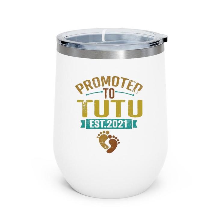 Promoted To Tutu Est 2021 Mother's Day Grandma Gift For Women Wine Tumbler